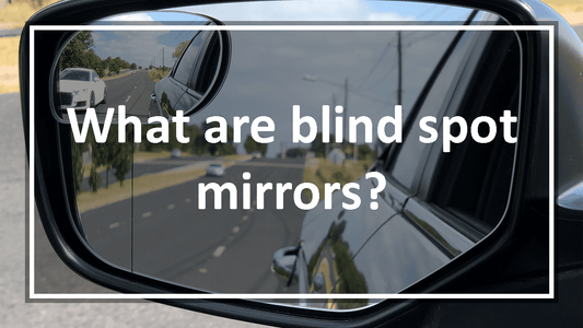 What are blind spot mirrors?