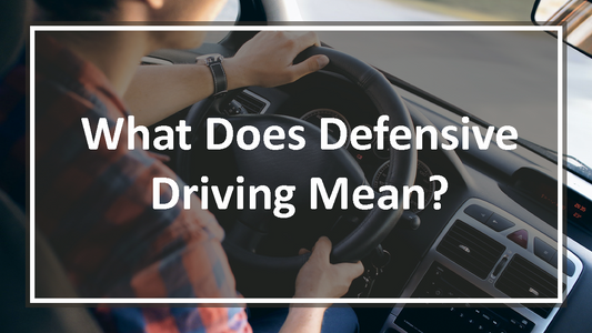 What Does Defensive Driving Mean?