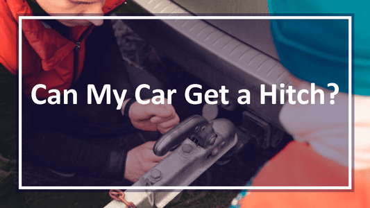 Can My Car Get a Hitch?