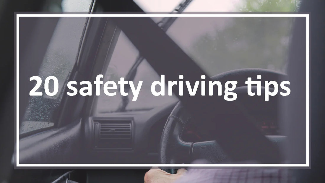20 Safety driving tips