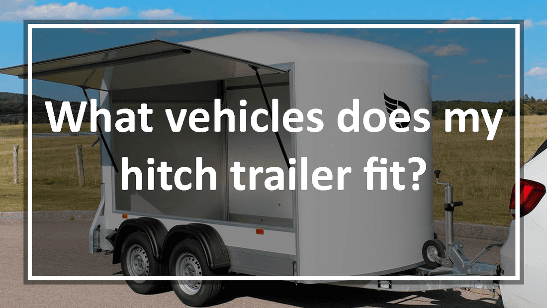 What vehicles does my hitch trailer fit?